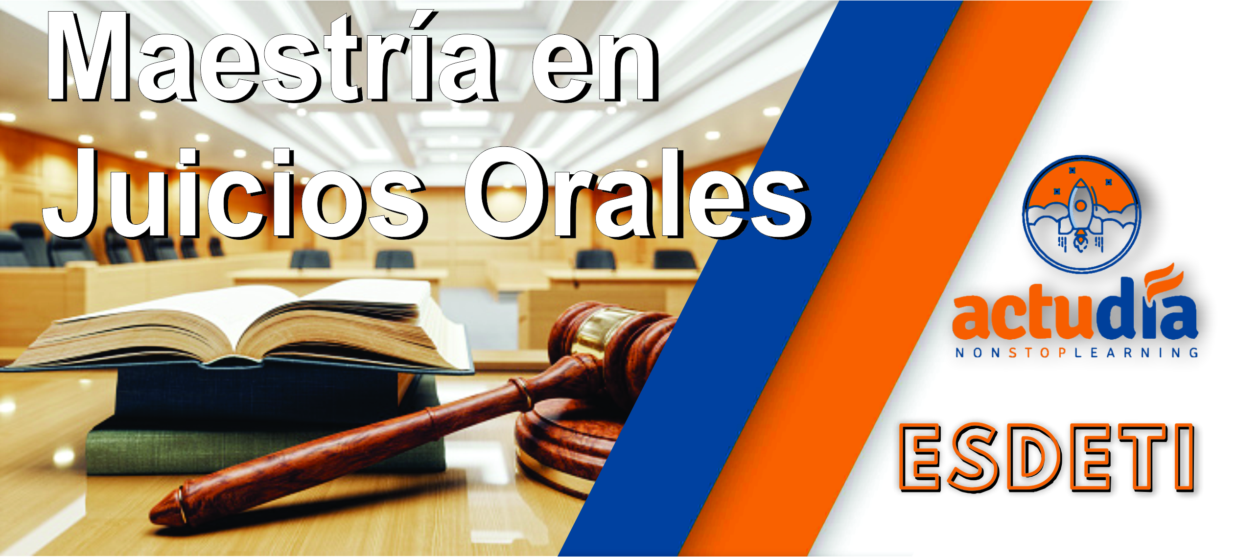 Maestría en Juicios Orales y Técnicas de Litigación ME-003